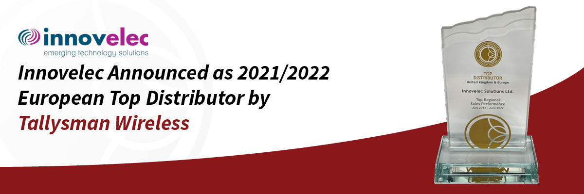Innovelec Announced as 2021/2022 European Top Distributor by Tallysman Wireless
