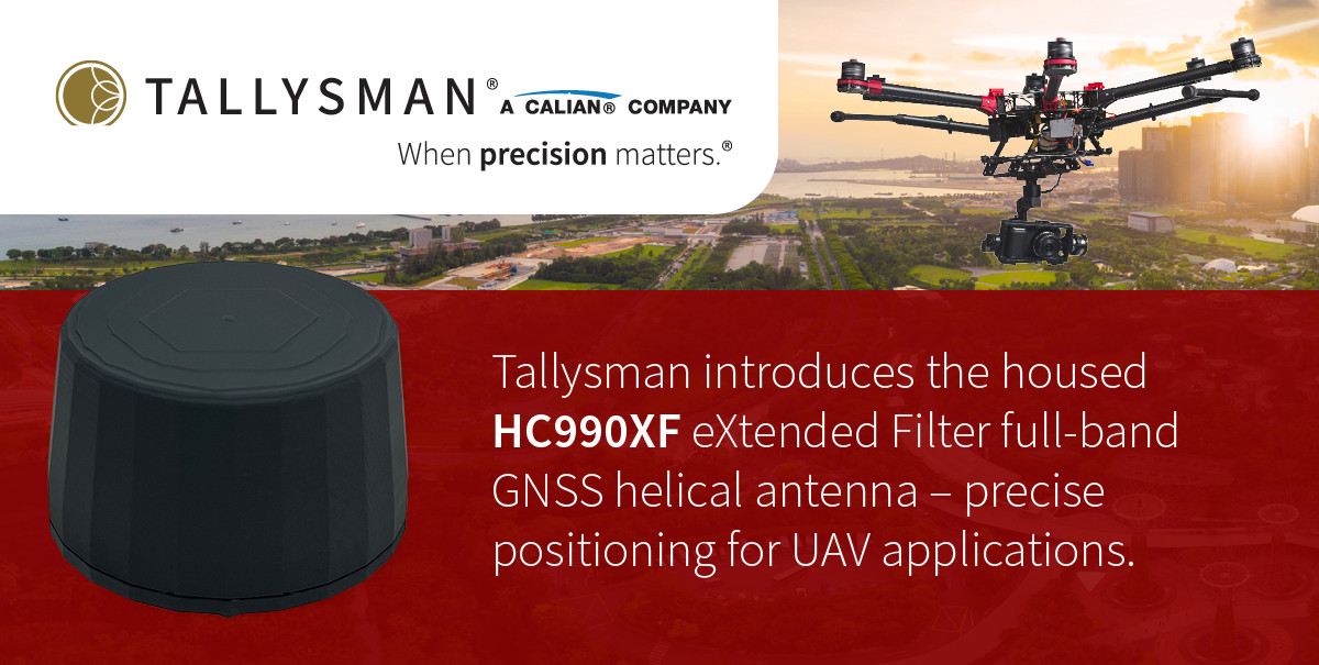 Tallysman introduces the housed HC990XF eXtended Filter full-band GNSS helical antenna – precise positioning for UAV applications.