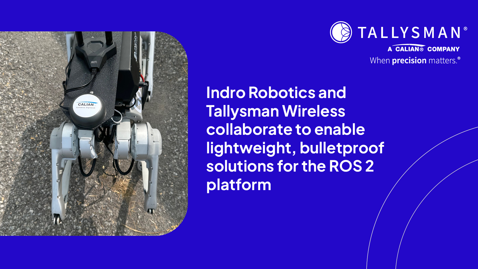 InDro Robotics and Tallysman Wireless, a Calian company, collaborate to enable lightweight, bulletproof solutions for the ROS 2 platform