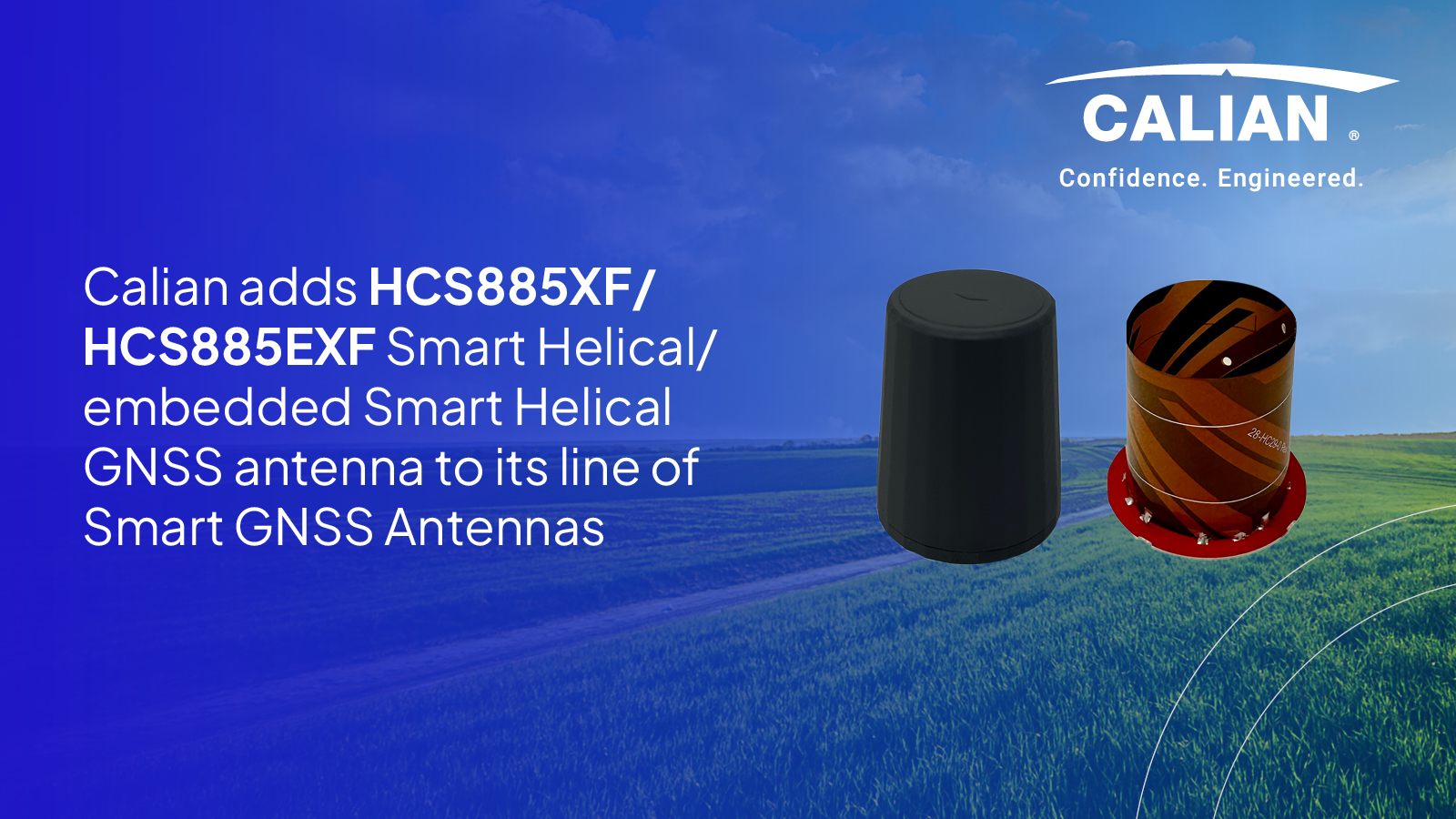 Calian adds HCS885XF/HCS885EXF Smart Helical/embedded Smart Helical GNSS antenna to its line of Smart GNSS Antennas