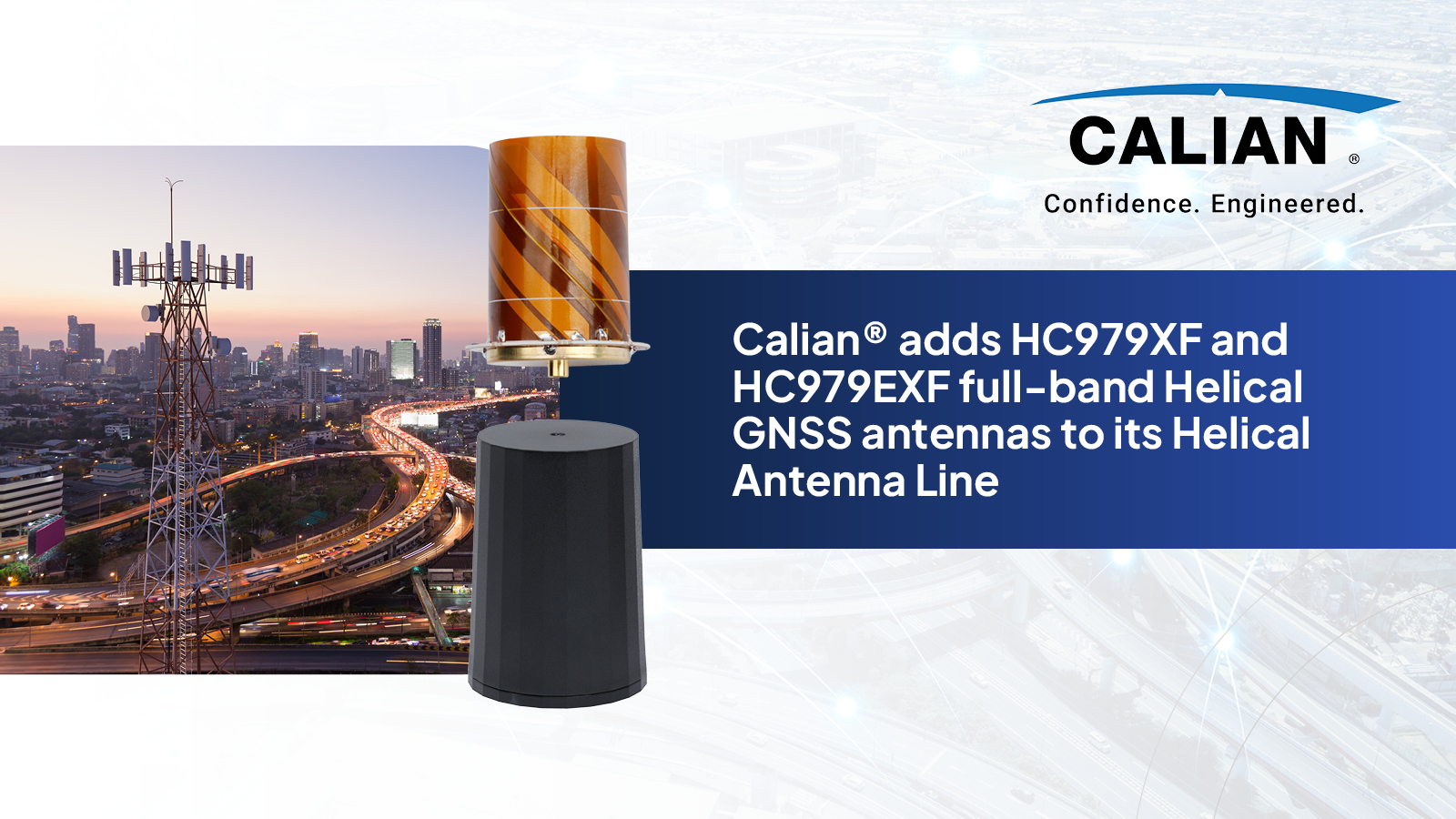 Calian® adds HC979XF and HC979EXF full-band helical GNSS antennas to its helical antenna line-up